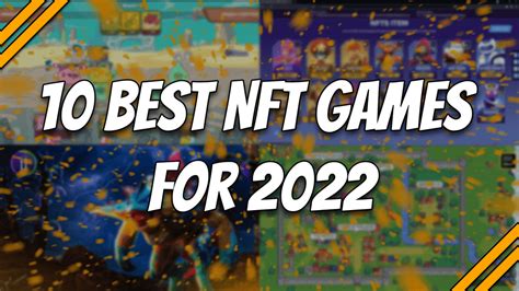nft and blockchain games|Top NFT Games (Updated for 2022) .